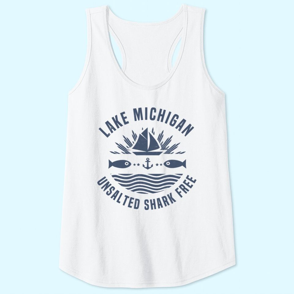 Lake Michigan Unsalted Shark Free Great Lakes Gift Tank Top