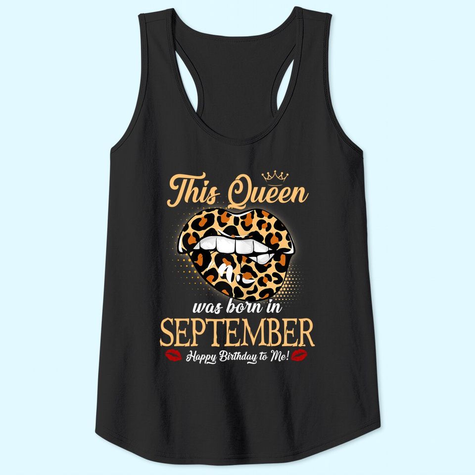 September Birthday Leopard It's My Birthday September Queen Tank Top