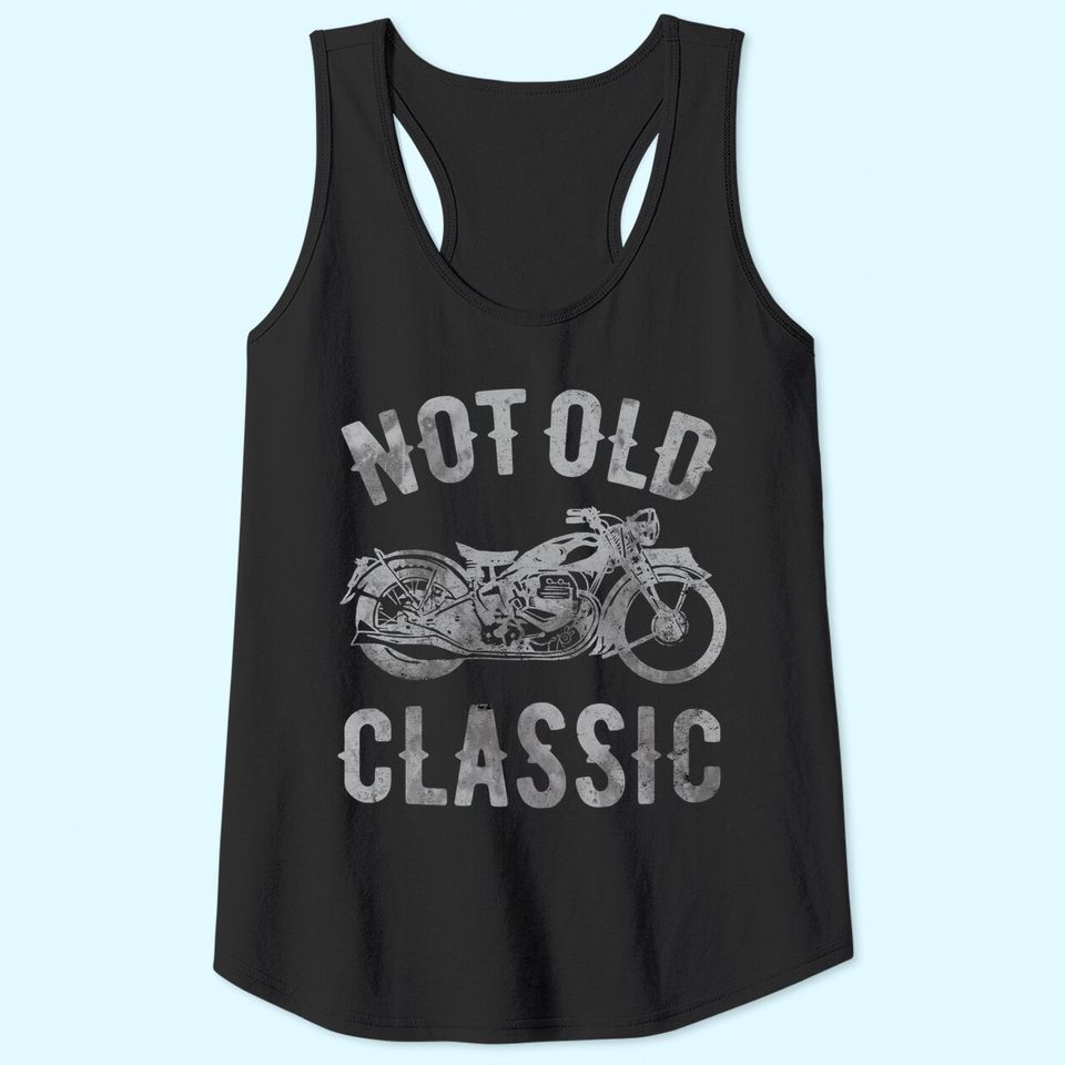 Not Old Classic Vintage Motorcycle Tank Top