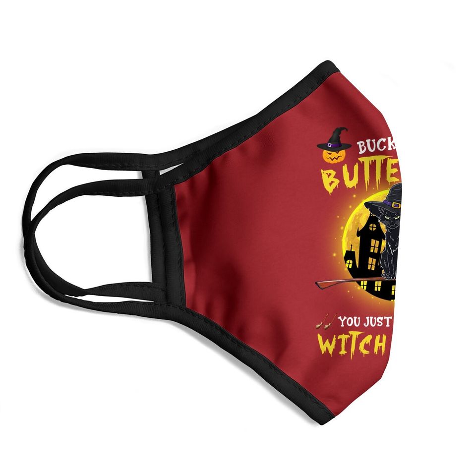 Buckle Up Buttercup You Just Flipped My Witch Switch Personalized Cat Face Mask