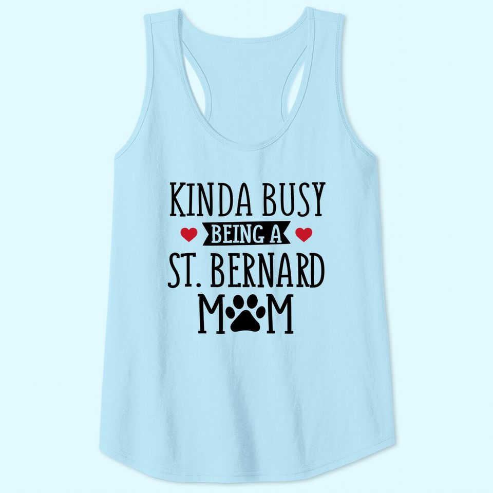Busy St Bernard Mom Tank Top