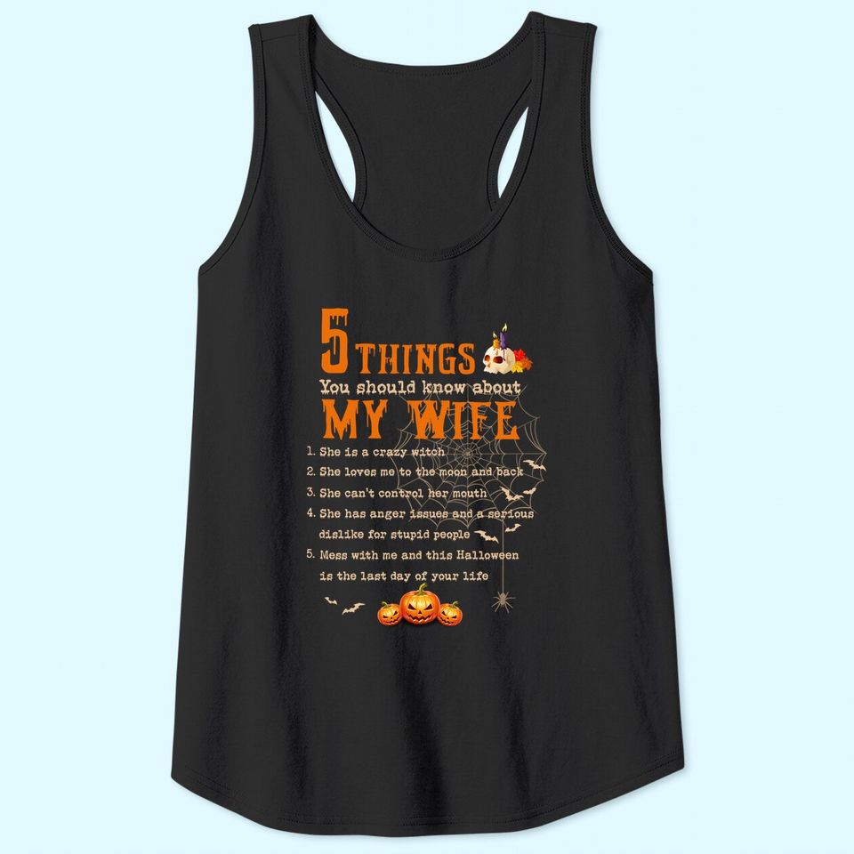 5 Thing You Should Know About My Wife Classic Tank Top
