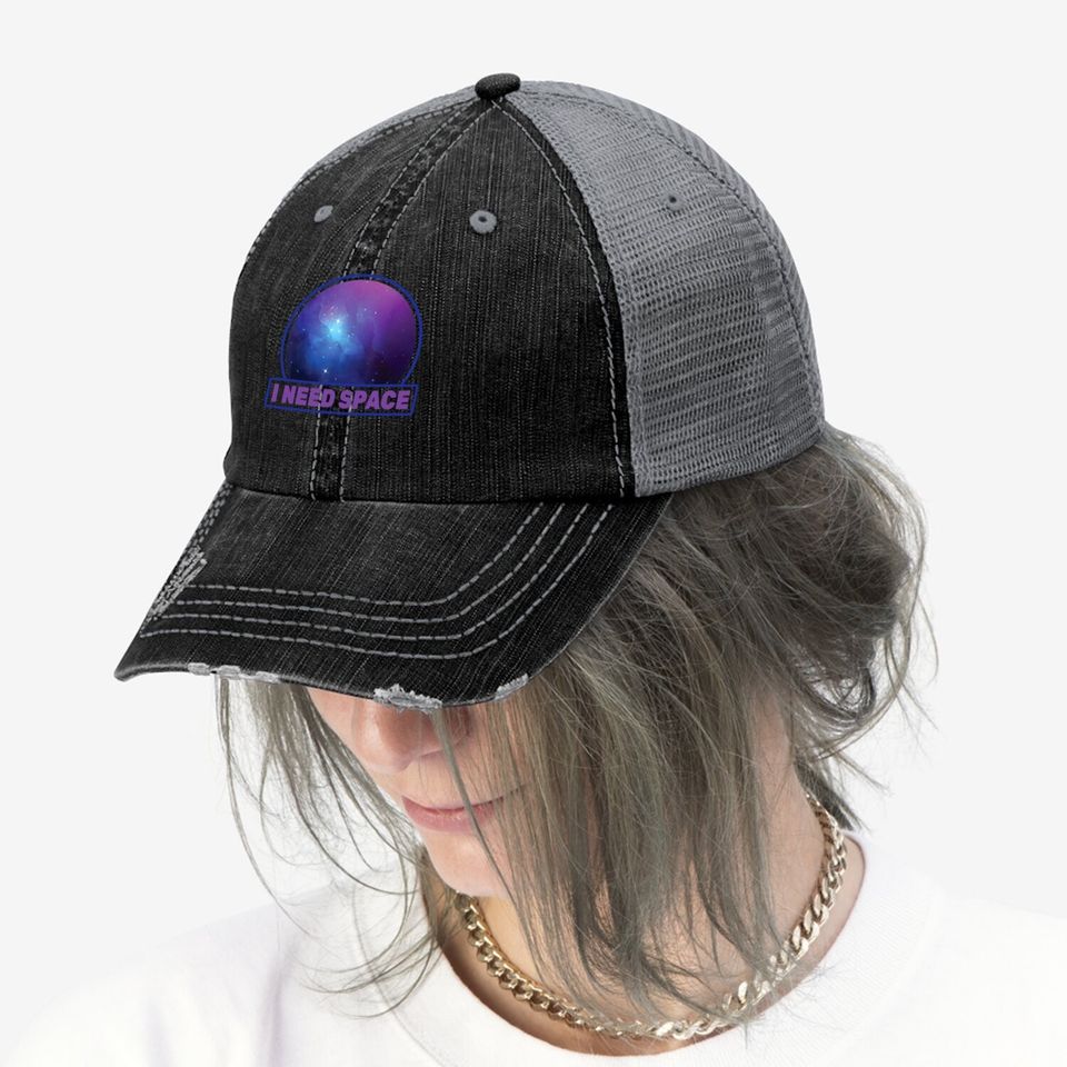 Star Gazing - I Need Space - Astronomer - Trucker Hat
