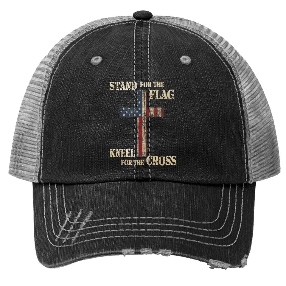 Stand For The Flag Kneel For The Cross - Faith Us Patriotic Trucker Hat