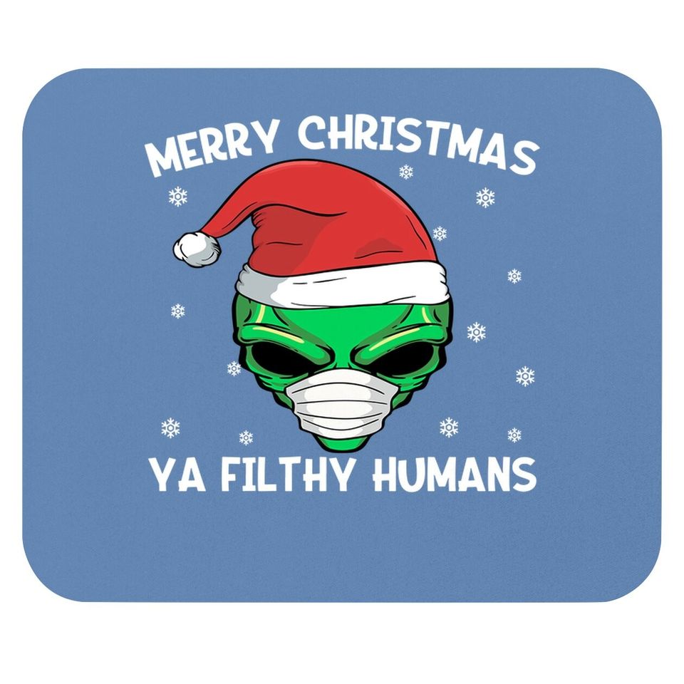 Merry Christmas Ya Filthy Humans Mouse Pads