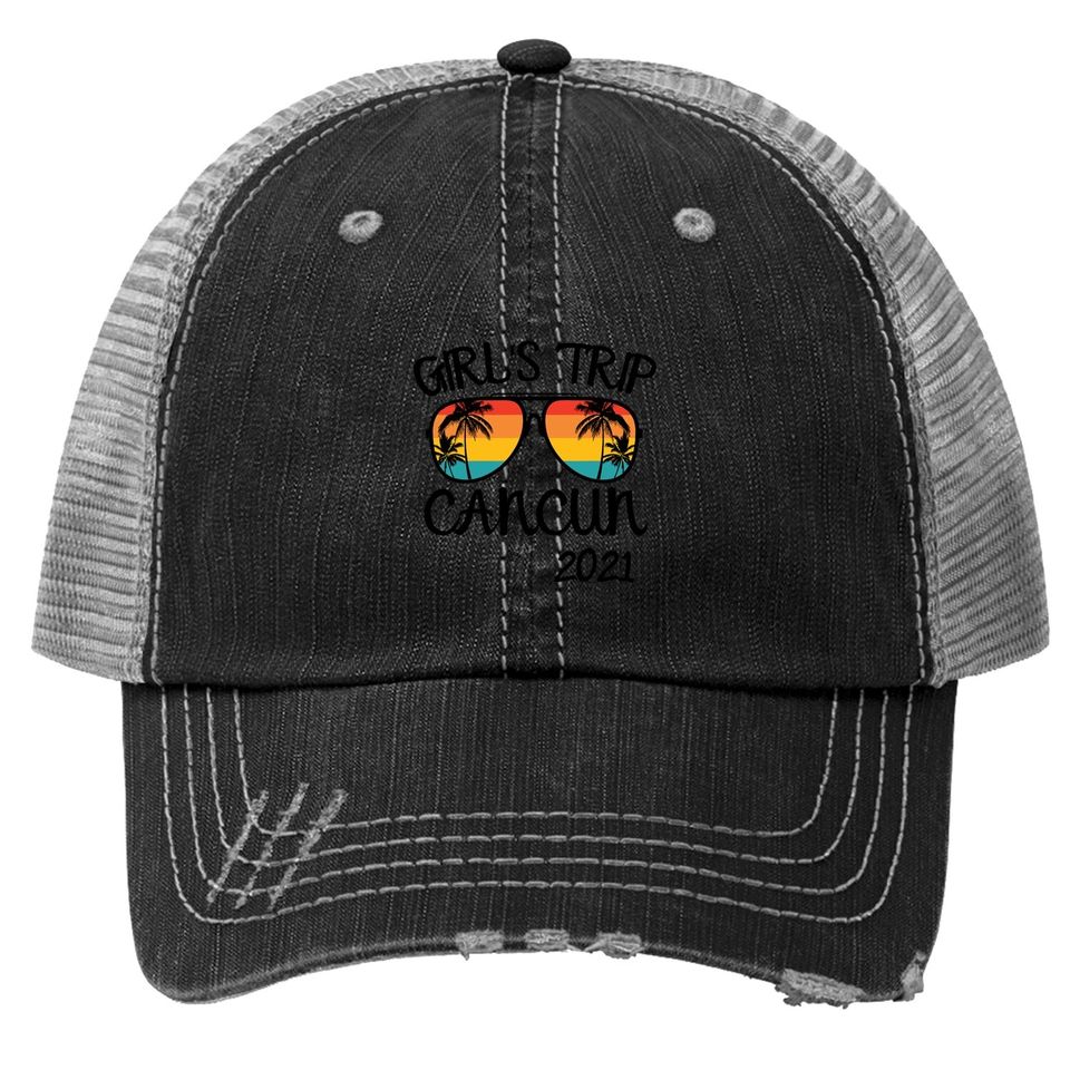 Girls Trip Cancun Mexico 2021 Sunglasses Summer Vacation Trucker Hat