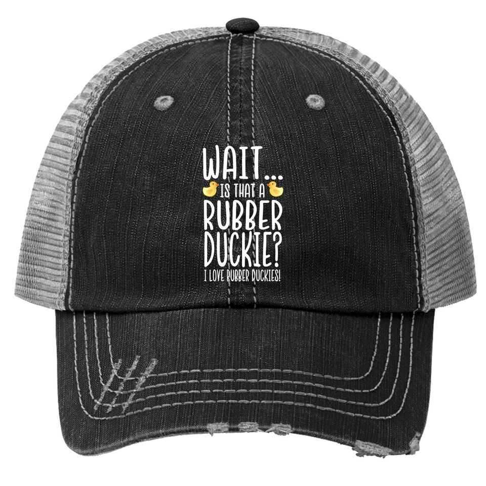 Rubber Duck Lover - I Love Rubber Duckies Trucker Hat
