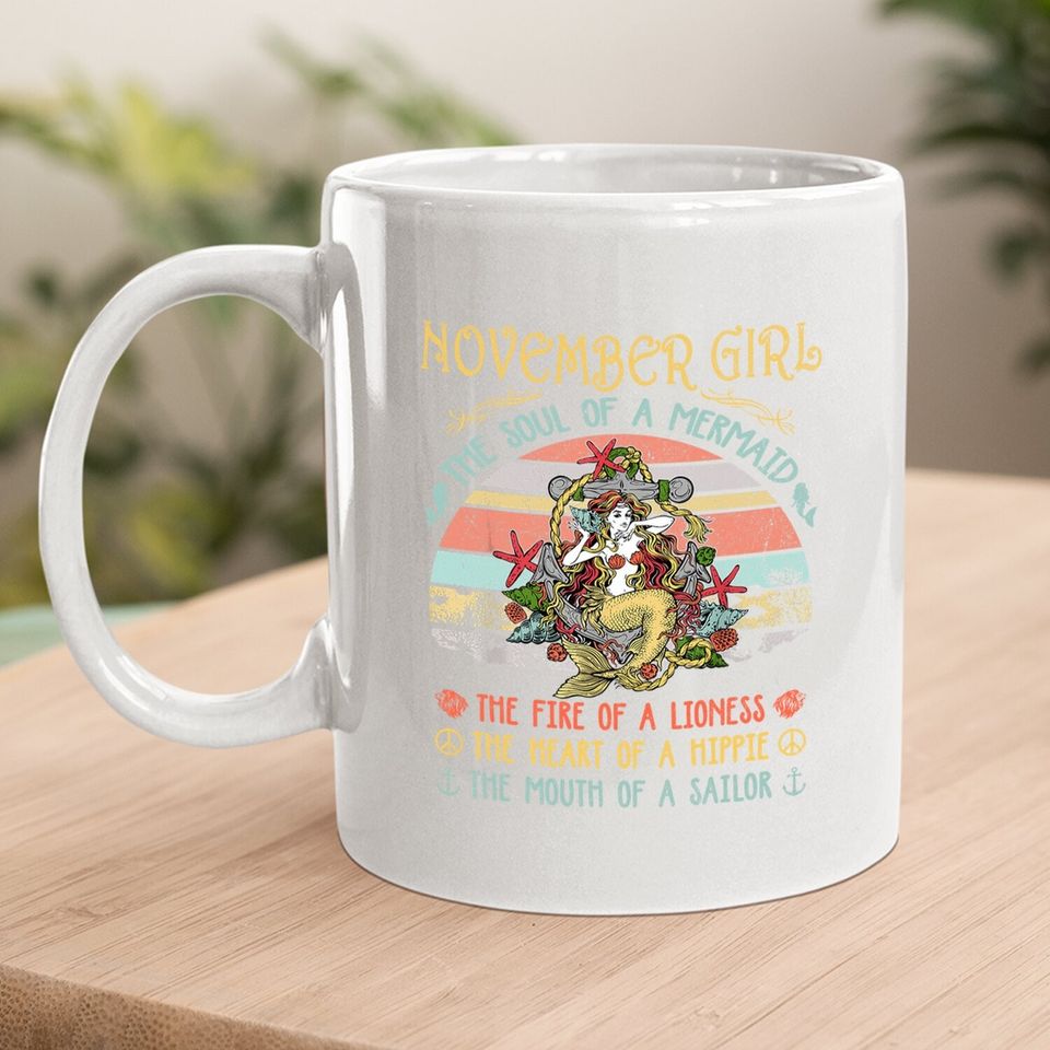 November Girl The Soul Of A Mermaid Vintage Birthday Gift Coffee Mug