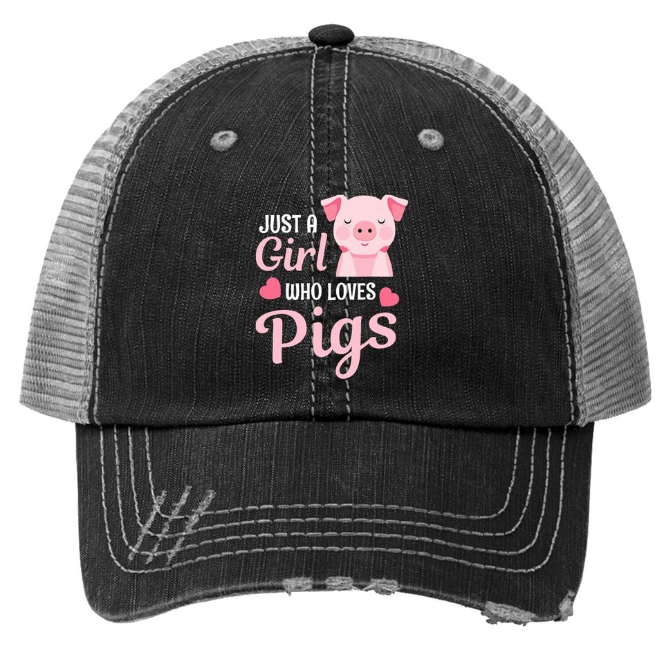 Just A Girl Who Loves Pigs Trucker Hat