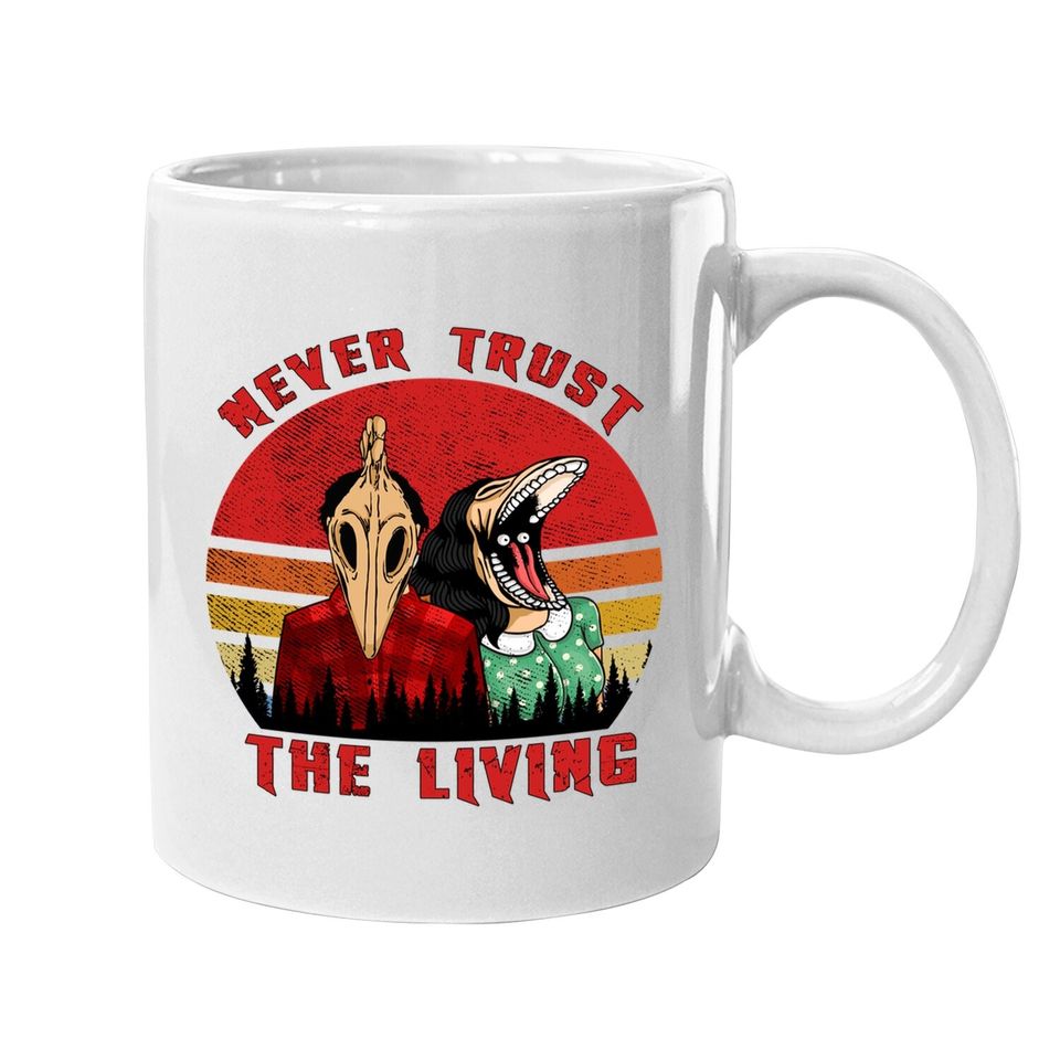 Retro Vintage Never Trust The Living Creepy Goth Grunge Emo Coffee Mug