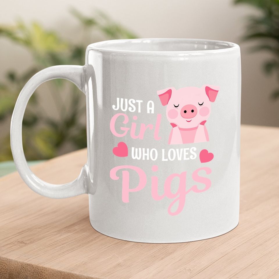 Just A Girl Who Loves Pigs Coffee Mug
