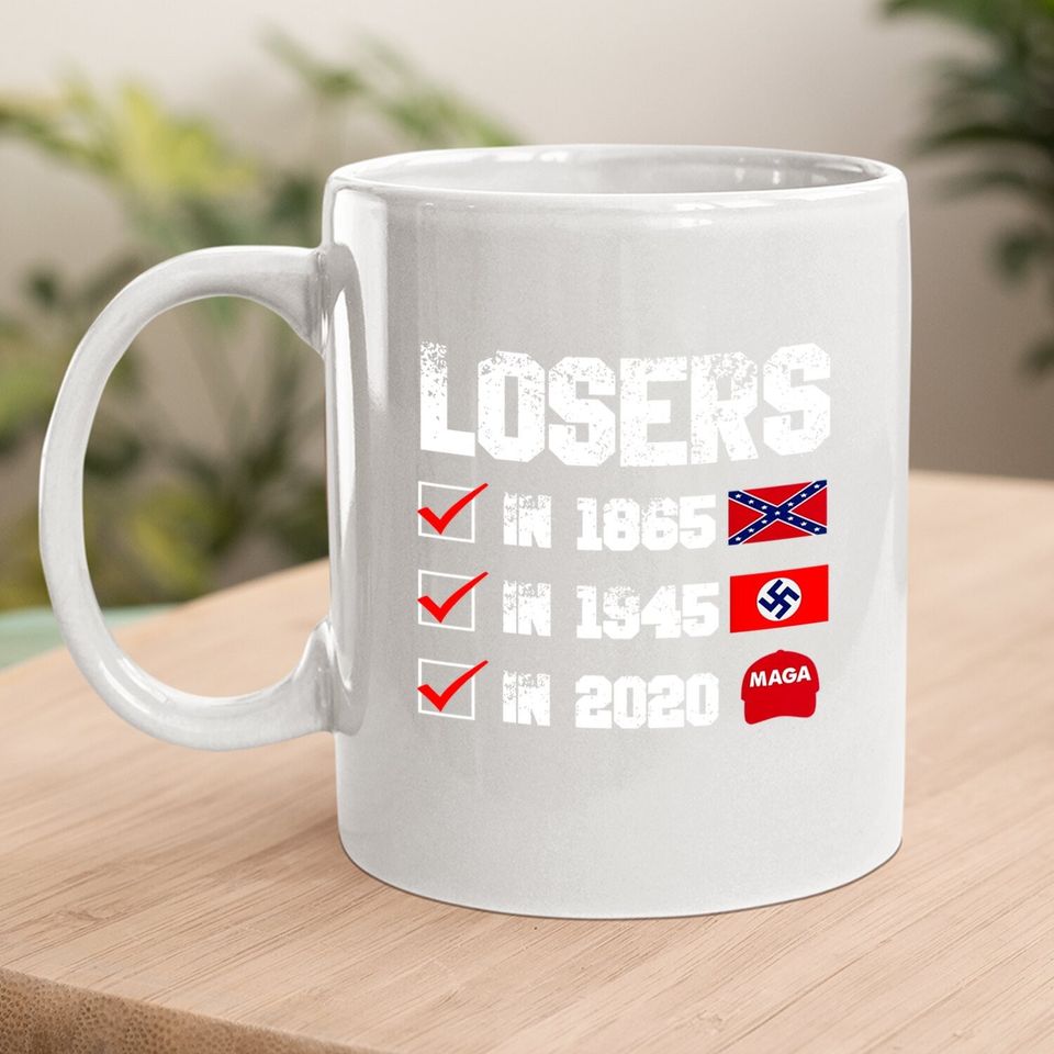 Losers In 1865 Losers In 1945 Losers In 2020 Coffee Mug