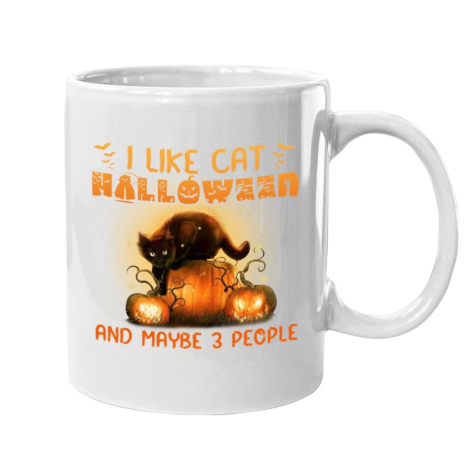 I Like Cat Halloween And Maybe 3 People Coffee Mug