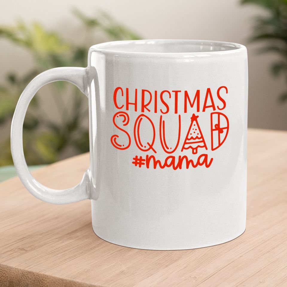 Christmas Squad Family Mama Coffee Mug
