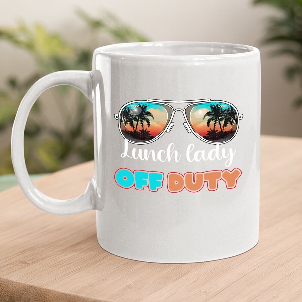 Lunch Lady Off Duty Sunglasses Beach Sunset Coffee.  mug