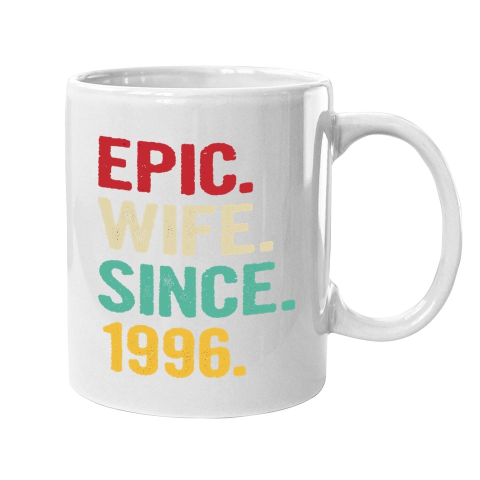 25th Wedding Anniversary Gifts For Her Epic Wife Since 1996 Coffee.  mug