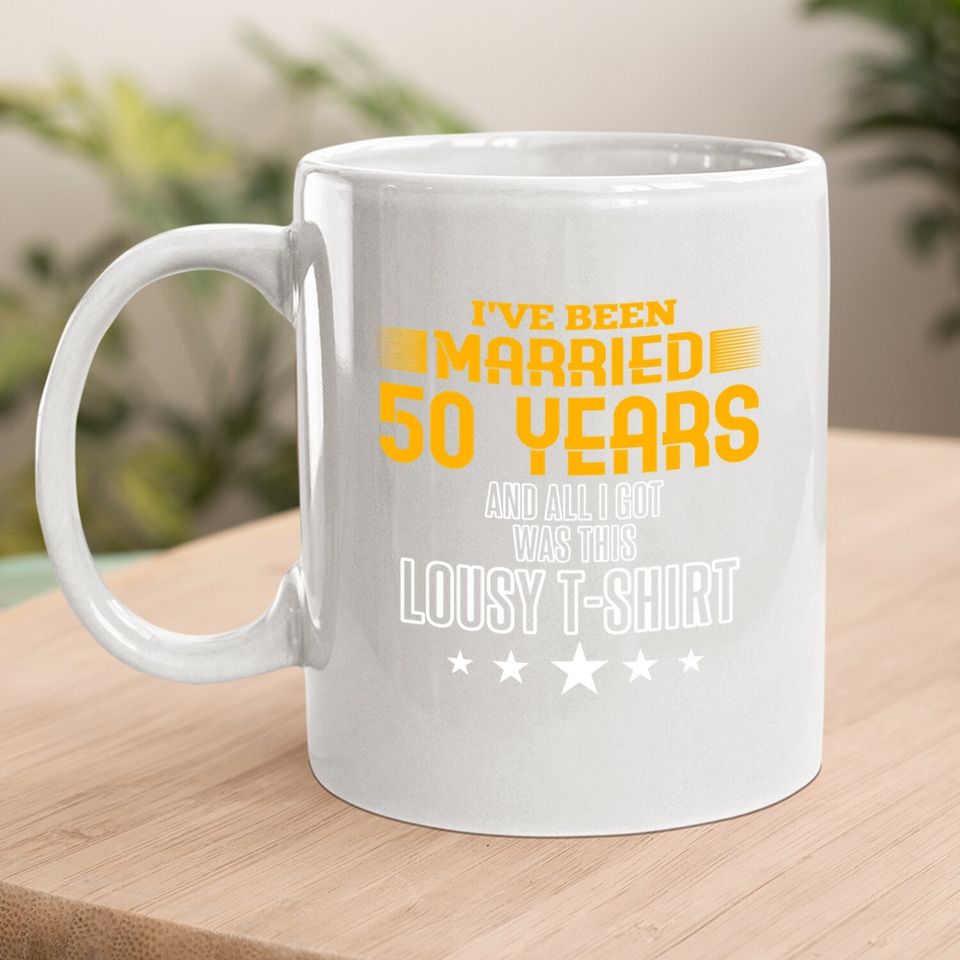 50 Year Anniversary Gift 50th Wedding Married Coffee.  mug