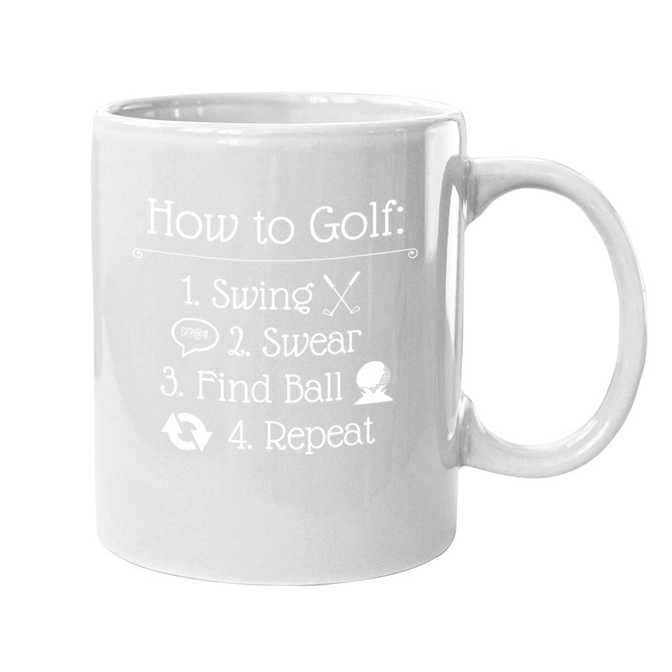 Funny Golf Sayings Coffee  mug | Funny Golfing Coffee  mug, How To Golf