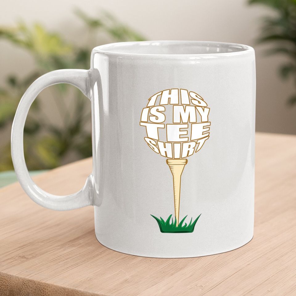 Tee Coffee mug Funny Golf Coffee mug This Is My Mug Golfer Coffee mug