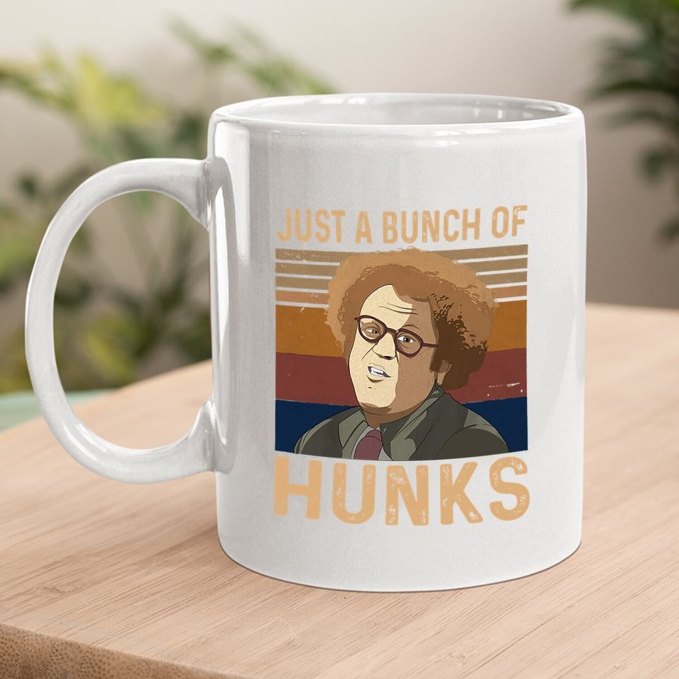 Check It Out! Dr. Steve Brule Just A Bunch Of Hunks Coffee  mug