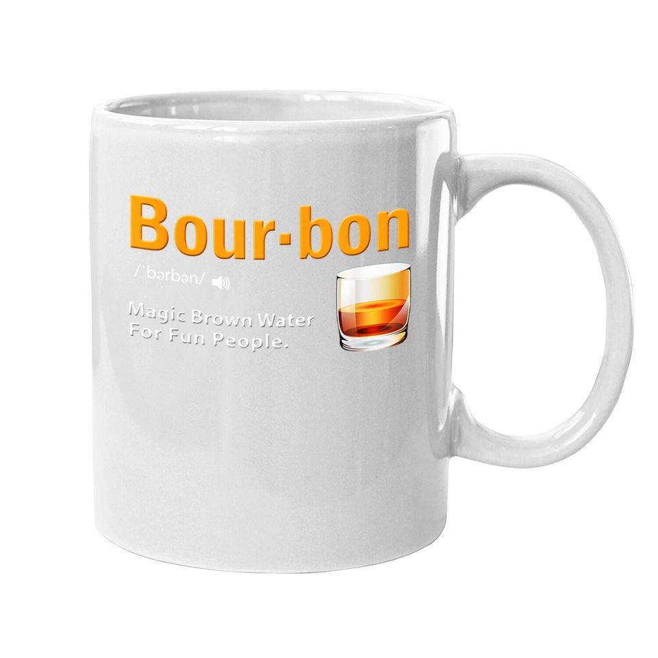 Whiskey Bourbon Definition Coffee Mug Magic Brown Water Kentucky Coffee Mug