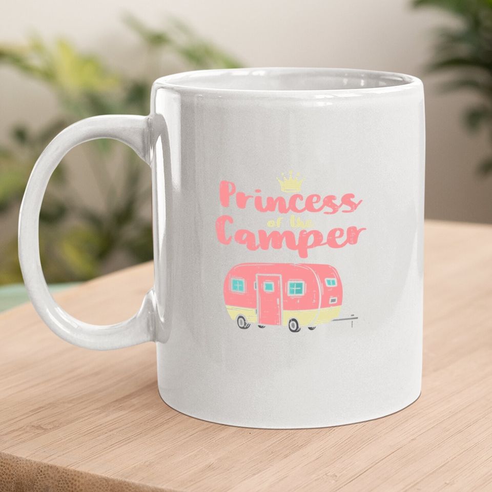 Princess Of Camper Cute Camping Van Trailer Rv Girls Coffee Mug