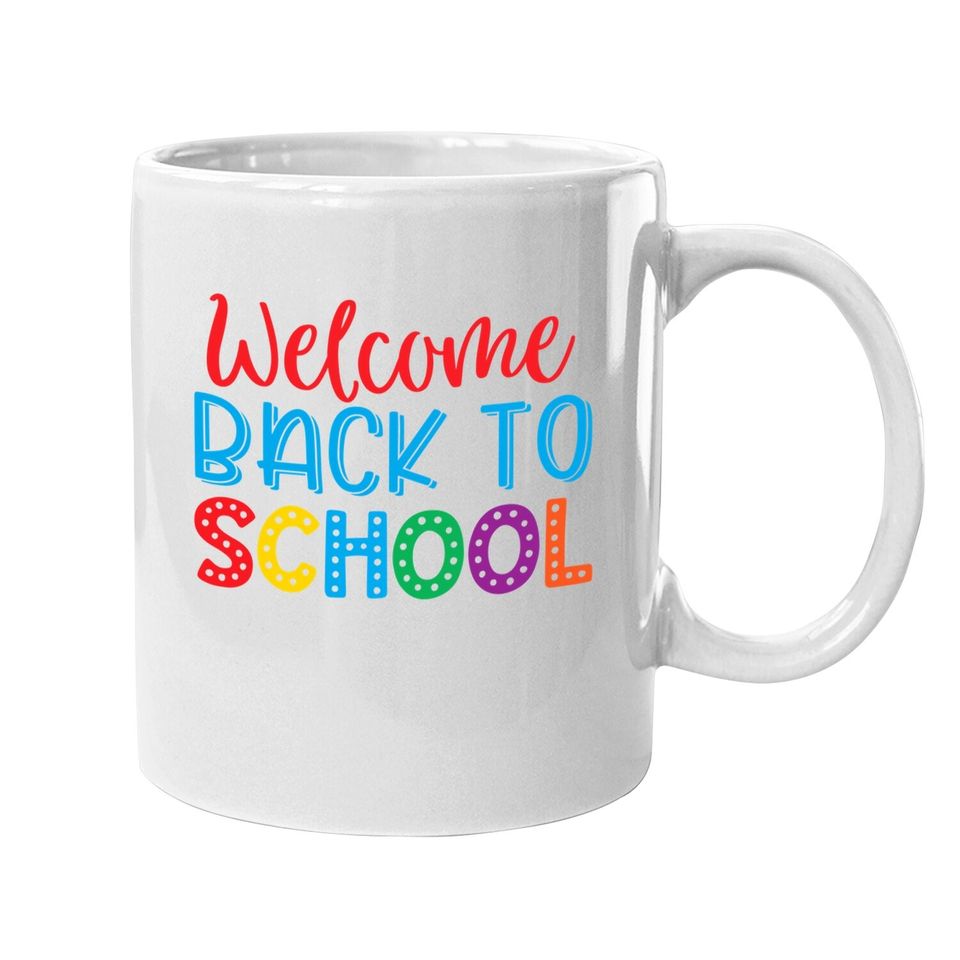 Welcome Back To School Coffee Mug