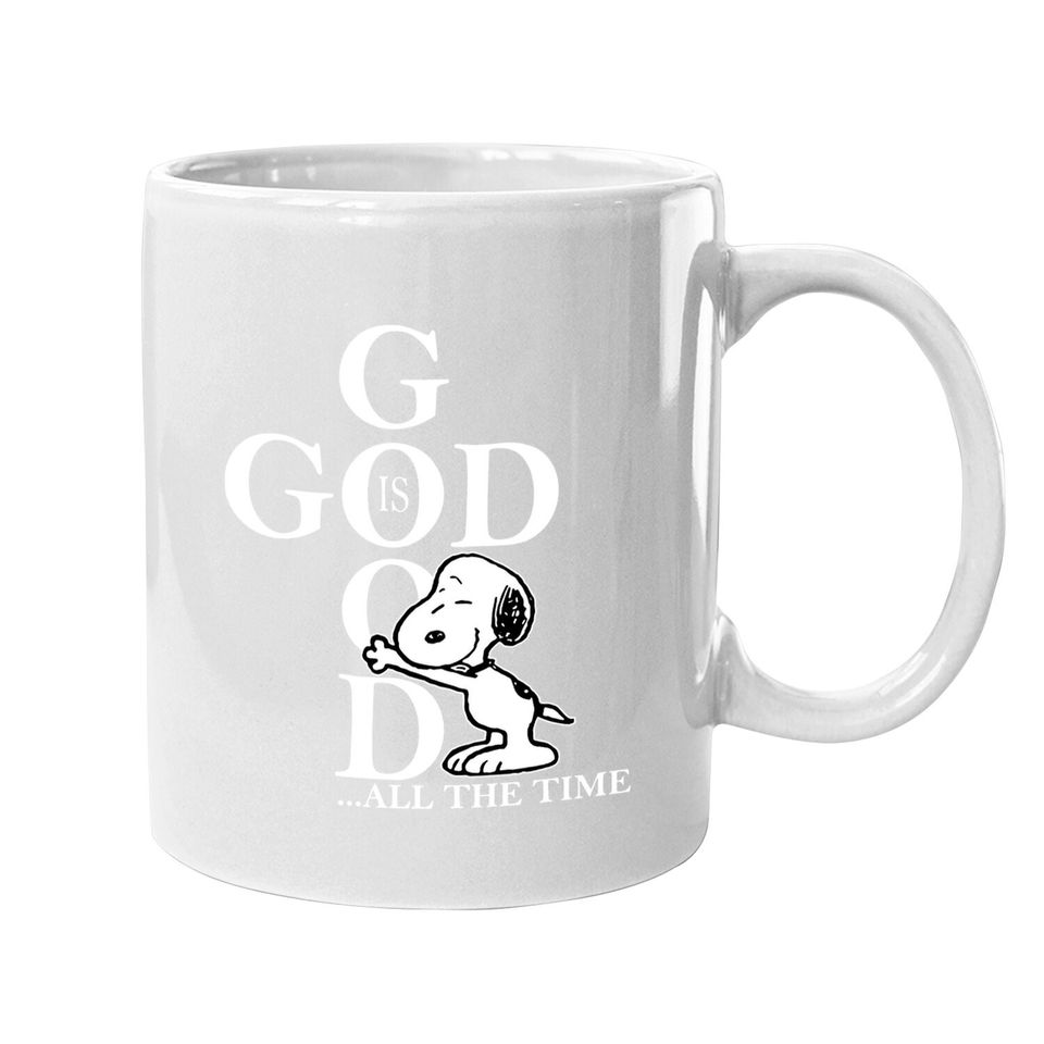 God Is Good Snoopy Love God Best Coffee Mug For Chirstmas With Snoopy Coffee Mug