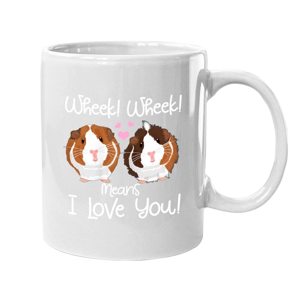 Wheek I Love You Guinea Pig Clothes Cavy Gift Coffee Mug