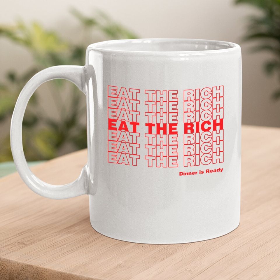 Rich Dickman Eat The Rich Coffee Mug