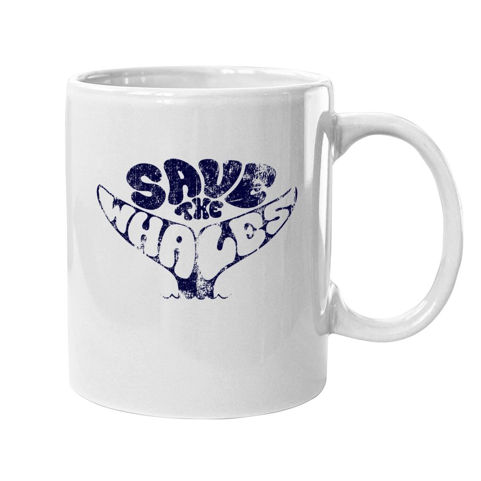 Save The Whales Distressed Vintage Environmentalist Coffee Mug