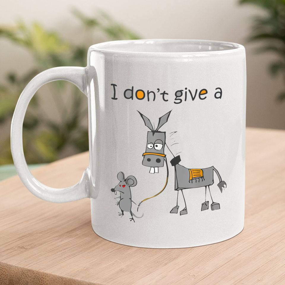 I Don't Give A Rats Ass Mouse Walking Donkey Gift Coffee Mug