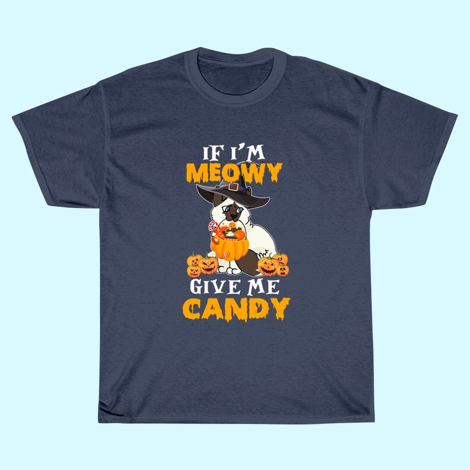I'm Meowy Give Me Candy T-Shirt