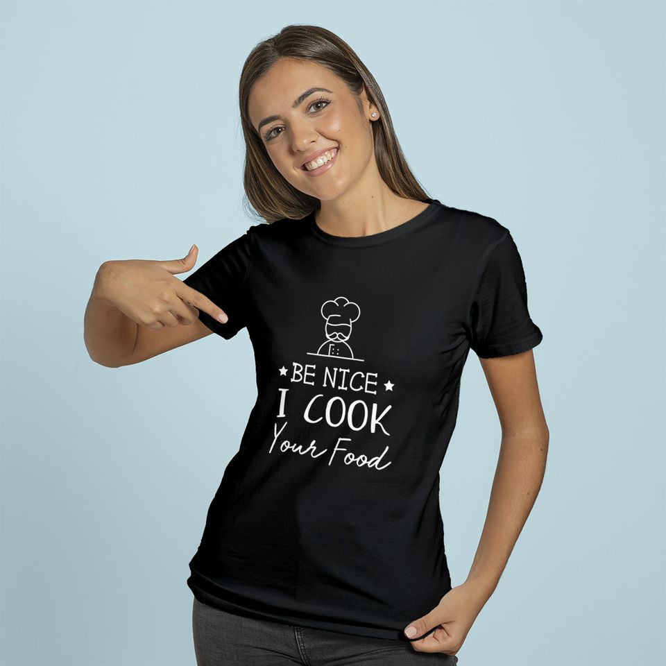 Sous Chef Hoodie Funny Food Tee Be Nice I Cook your Food