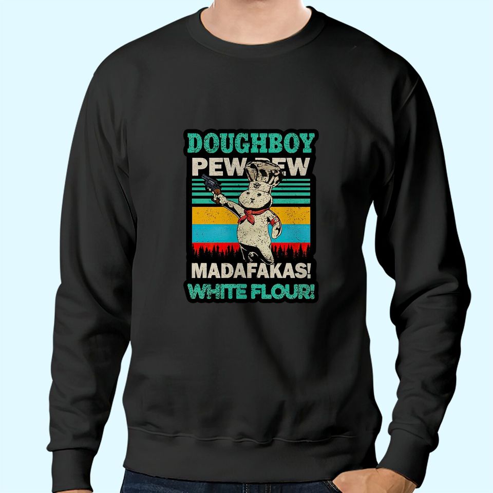 Doughboy Vintage PewPew Madafakas White Flour Sweatshirts
