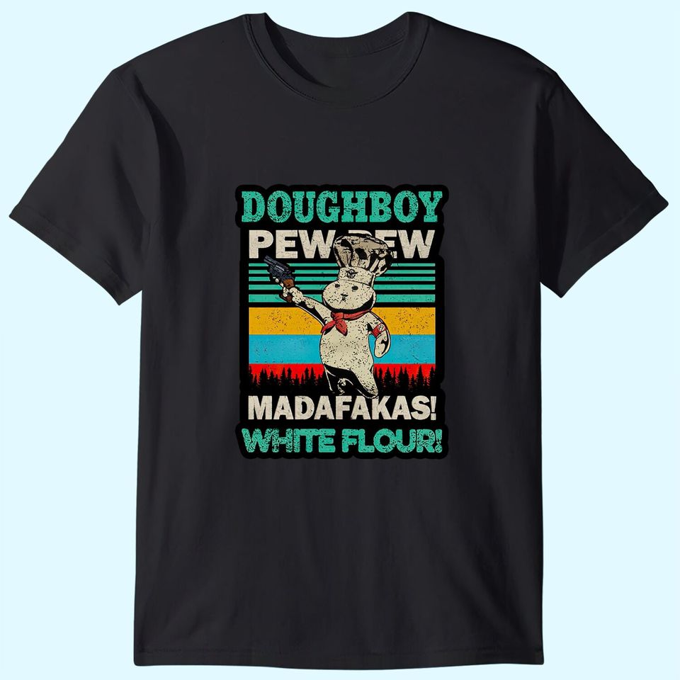 Doughboy Vintage PewPew Madafakas White Flour T-Shirts