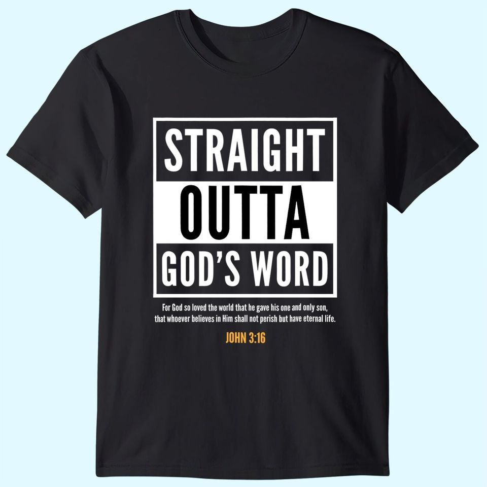 Straight Putta Gods Word Christian T-Shirt
