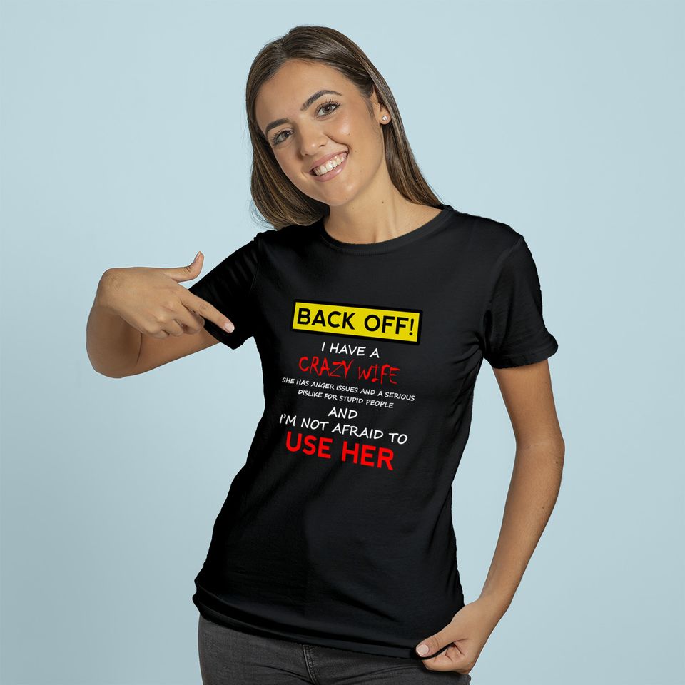 Back Off Crazy Wife Funny Husband  Hoodie