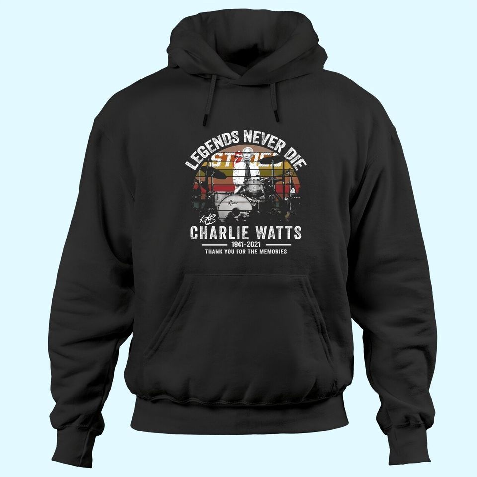 Legends Never Die Charlie Watts Signature Hoodies