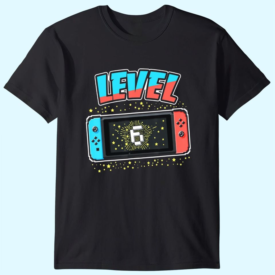 Level 6 Birthday t Boy 6 Years Old Video Games T Shirt