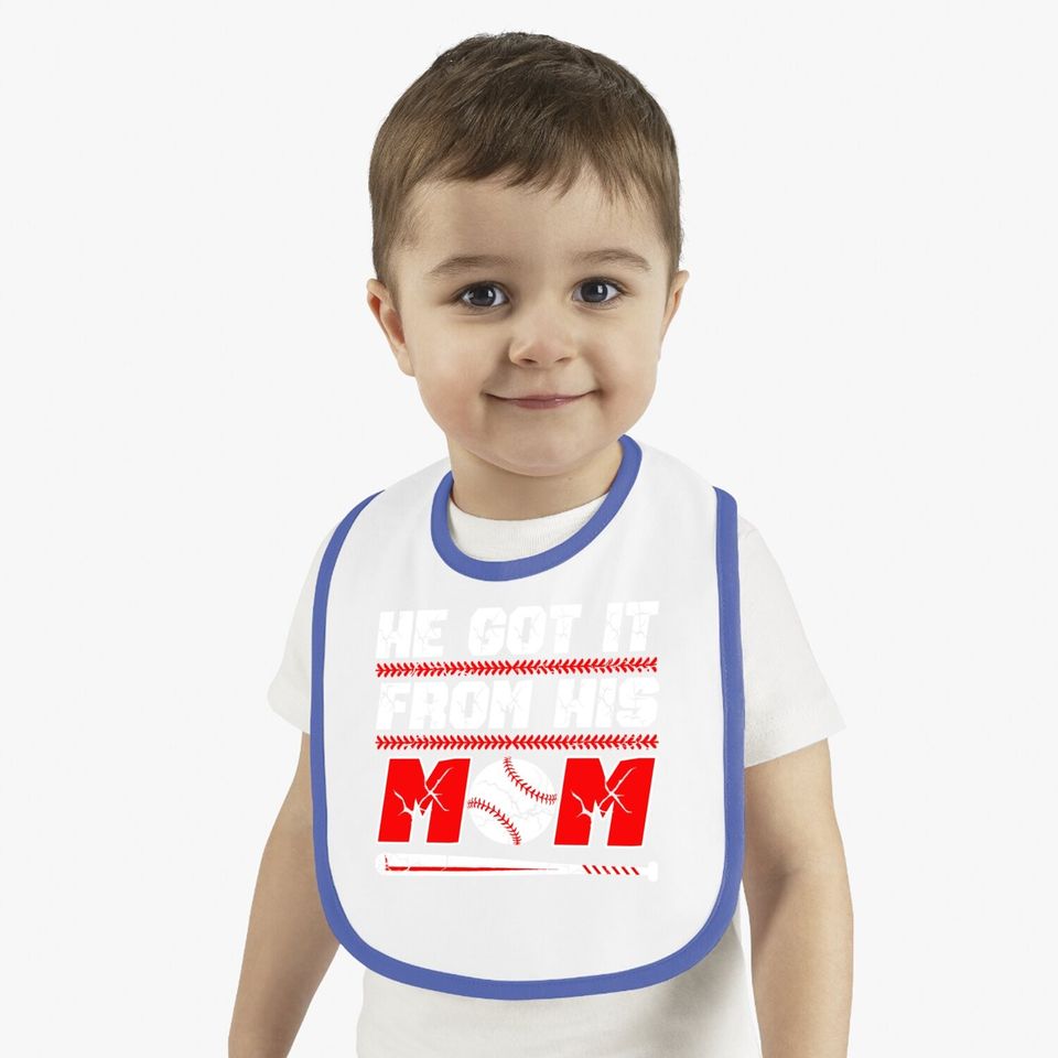 He Got It From His Mom Funny Baseball Mom Player Vintage Baby Bib