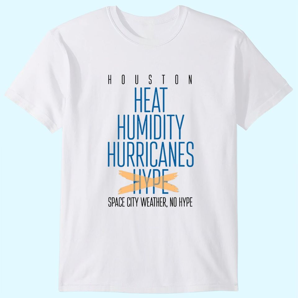 Houston No Hype T-Shirts