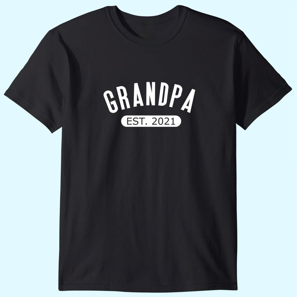 Grandpa Est. 2021 New Grandfather Matching Grandparents T-Shirt