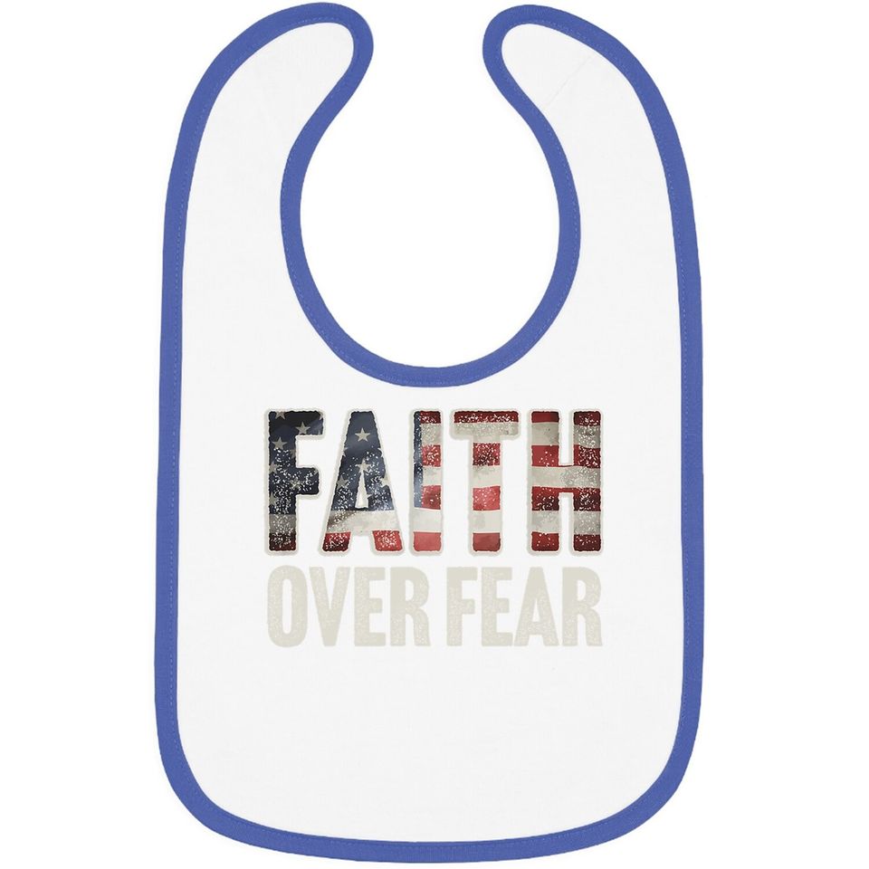 Faith Over Fear Christian Flag Patriotic Religious Gift Baby Bib