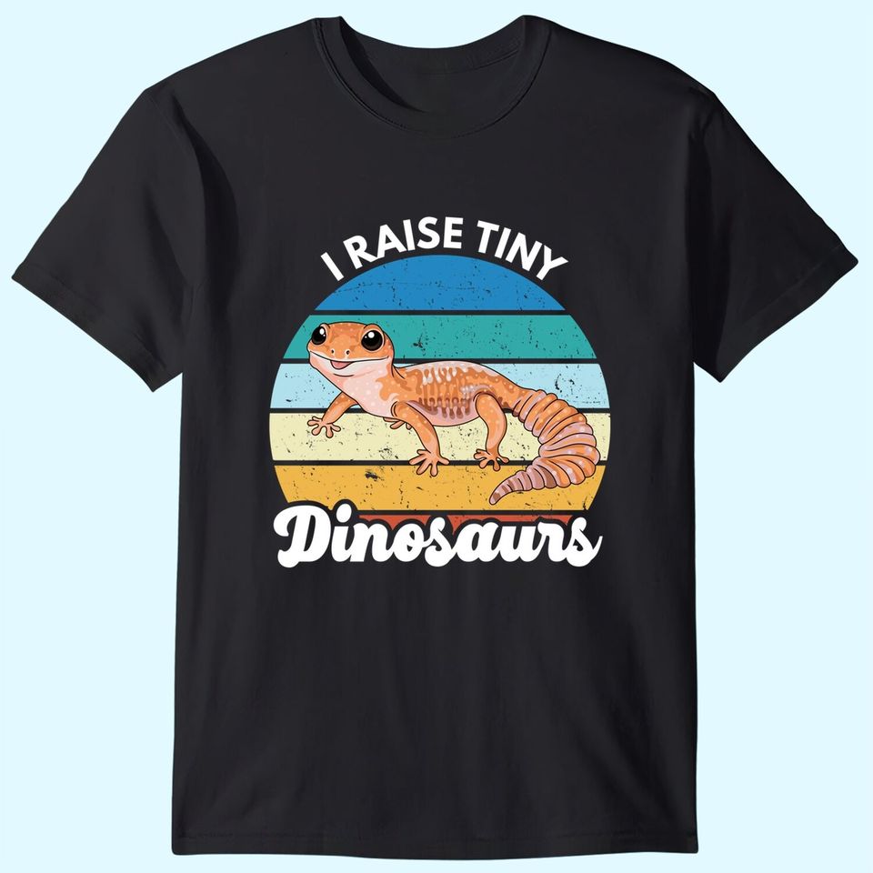 I Raise Tiny Dinosaurs Leopard Gecko Mom Dad Reptile T-Shirt