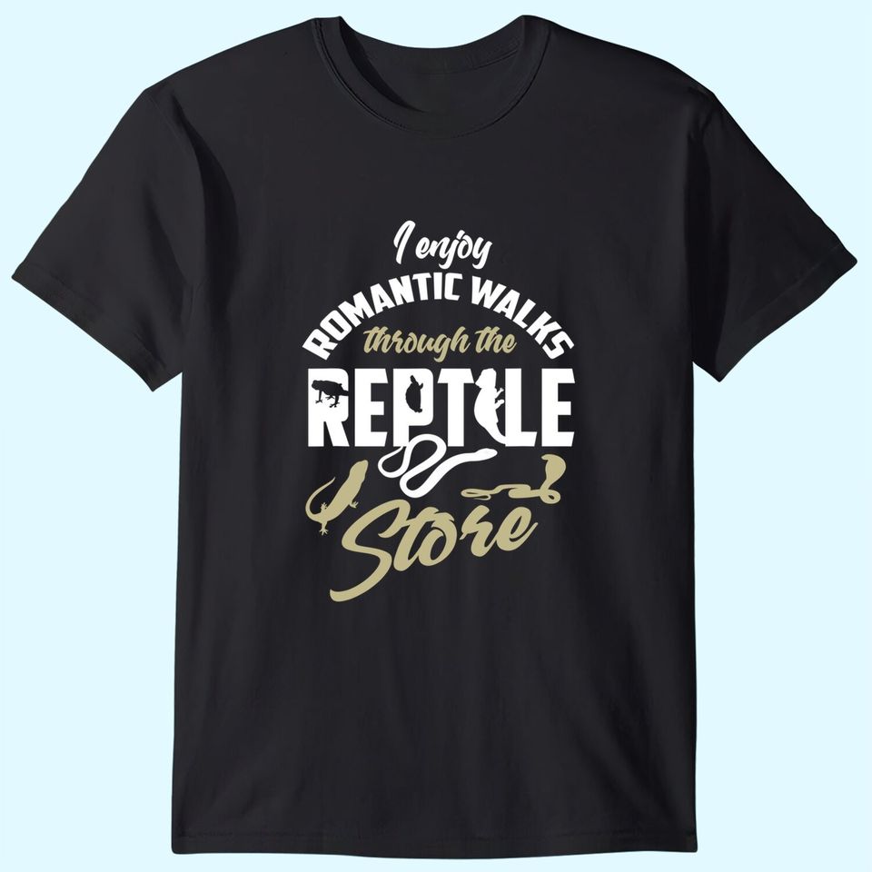 Reptile Herpetologist Quote Lover Gift T-Shirt