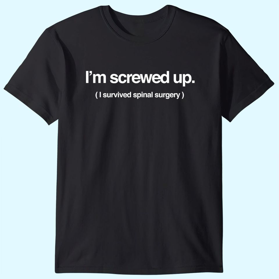 Funny Spine Back Surgery T-Shirt