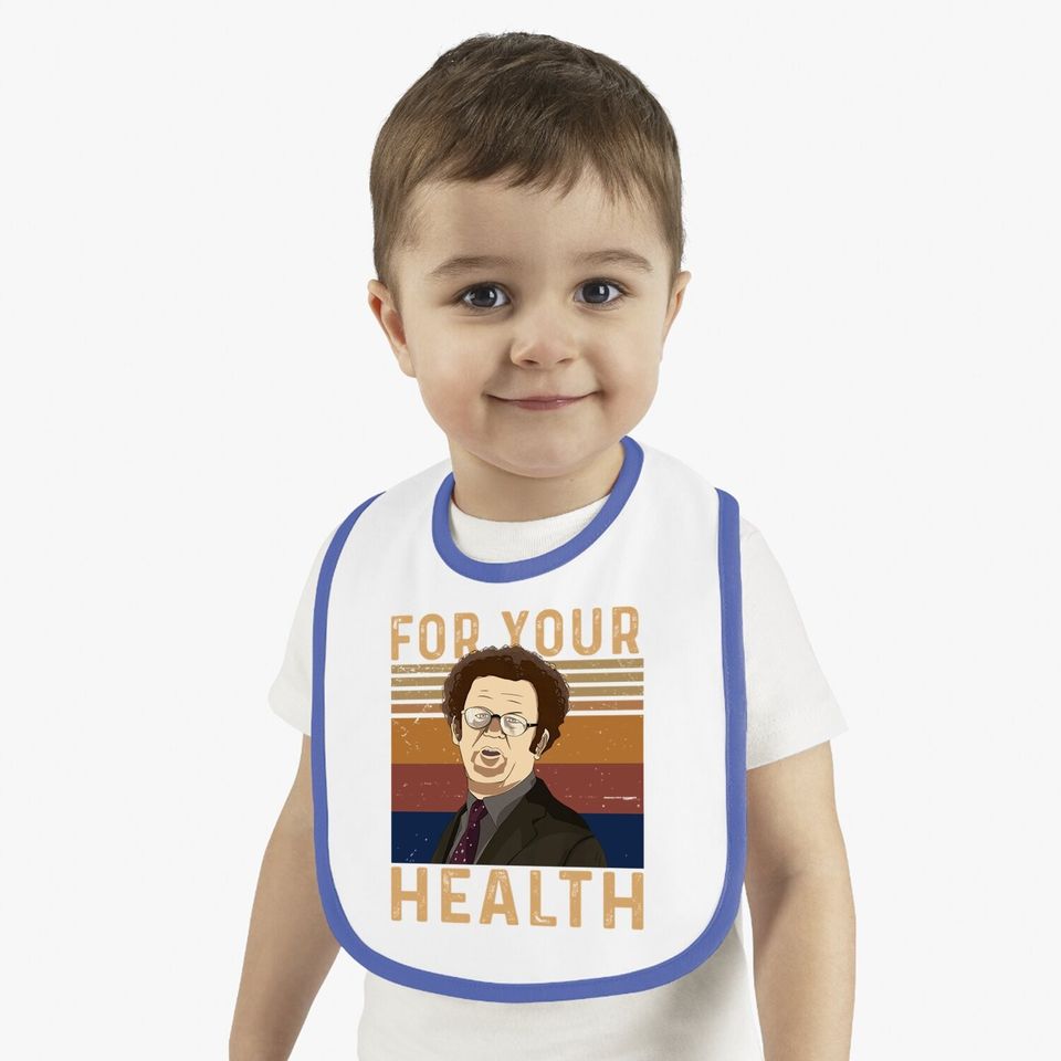 Check It Out! Dr. Steve Brule For Your Health Baby Bib
