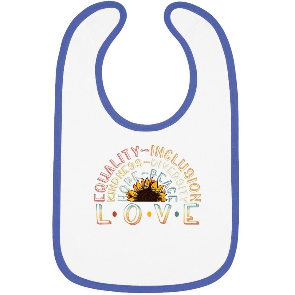 Love Equality Inclusion Kindness Diversity Hope Peace Baby Bib