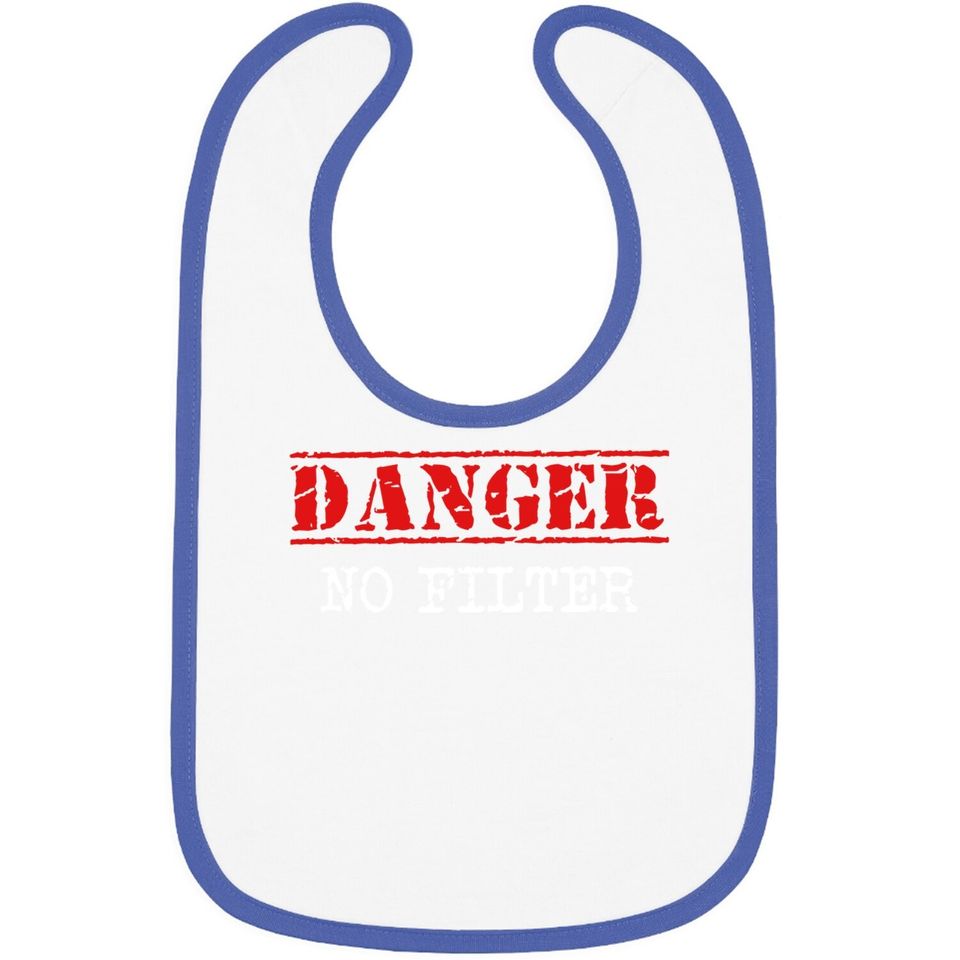 Danger No Filter Warning Sign Funny Baby Bib